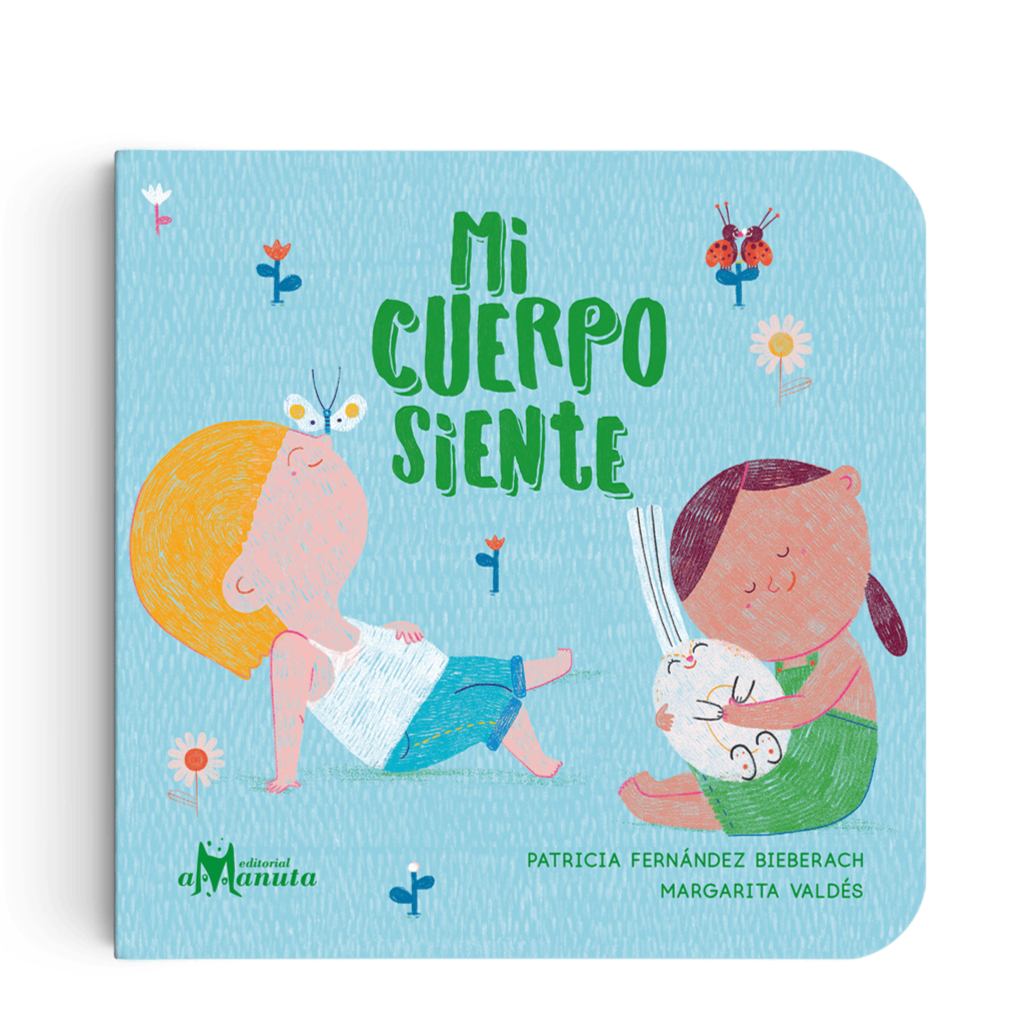 AMANUTA Libros Mi Cuerpo Siente 978-956-364-264-3