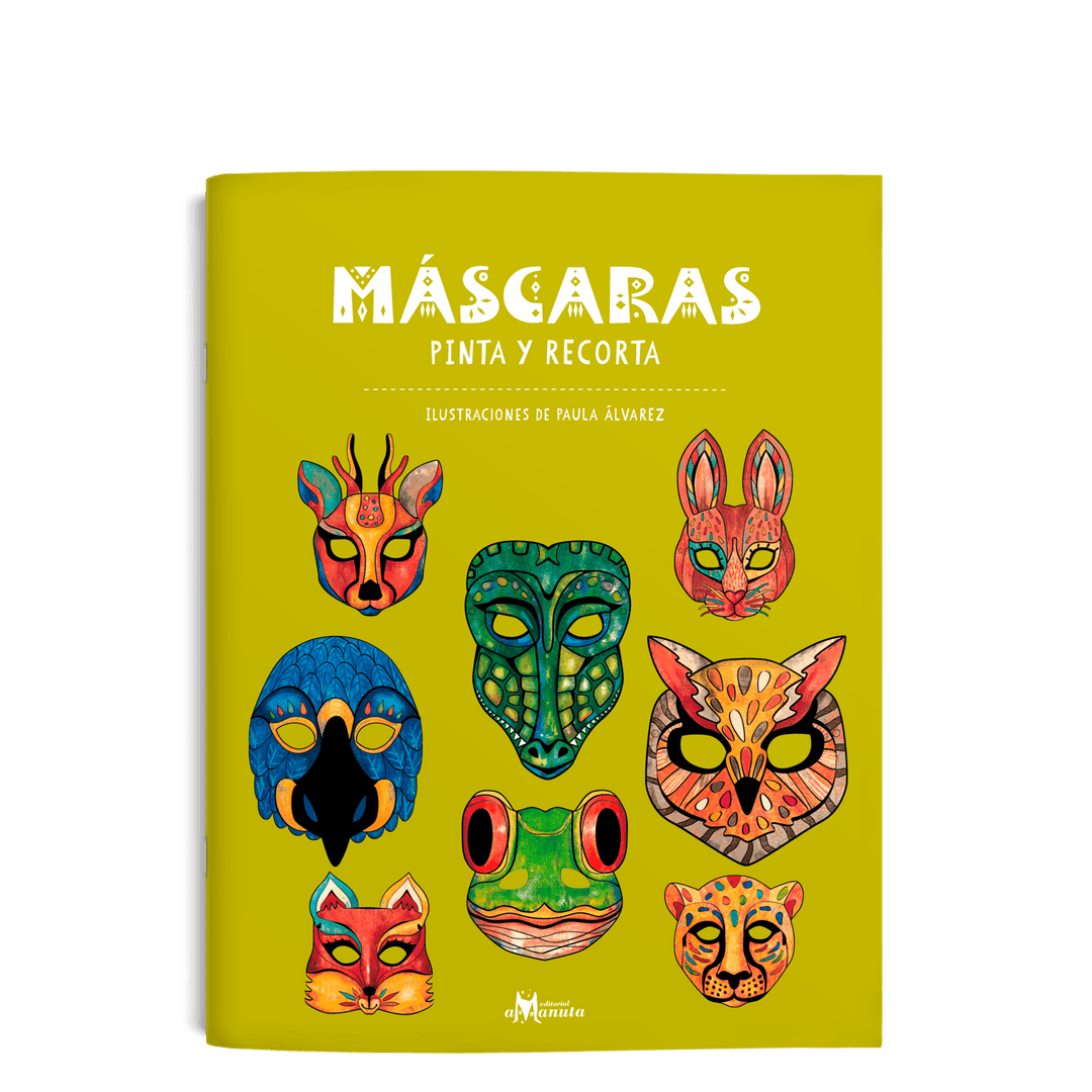 Amanuta Libro Actividades Libro Máscaras Pinta y Recorta - Amanuta 978-956-364-134-9