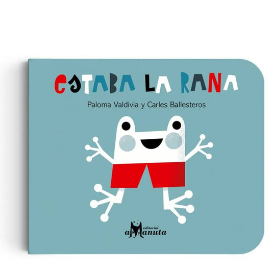 AMANUTA Libros Estaba la rana 978-956-9330-00-1