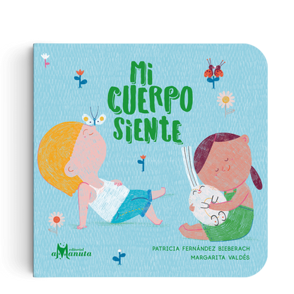 AMANUTA Libros Mi Cuerpo Siente 978-956-364-264-3