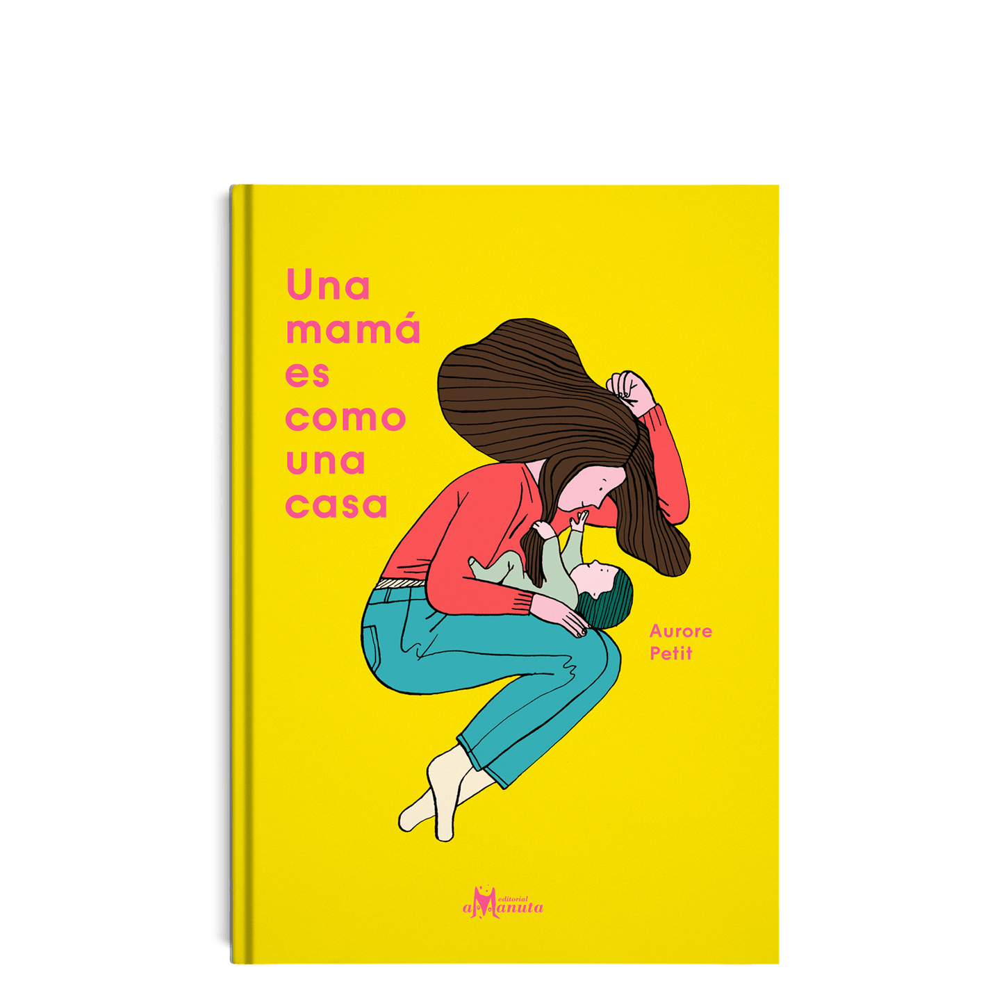 AMANUTA Libros Una mamá es como una casa 978-956-364-129-5